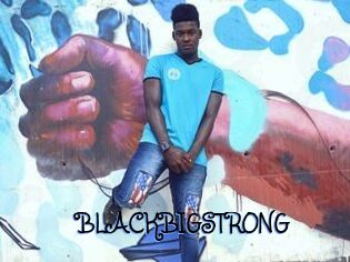 BLACKBIGSTRONG