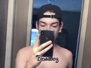 Bhadboy