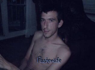 Fasterlife