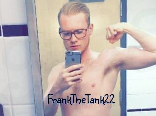 FrankTheTank22