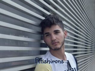 Fetishirons