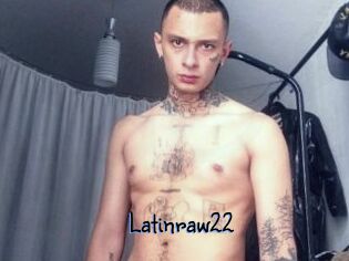 Latinraw22