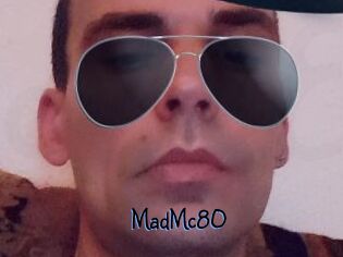 MadMc80