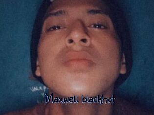 Maxwell_blackhot