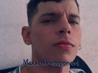 Maxxandcrisopervert