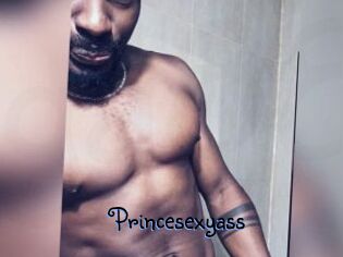 Princesexyass