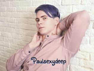 Paulsexydeep